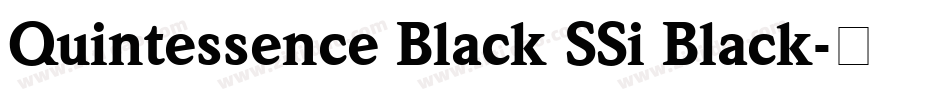 Quintessence Black SSi Black字体转换